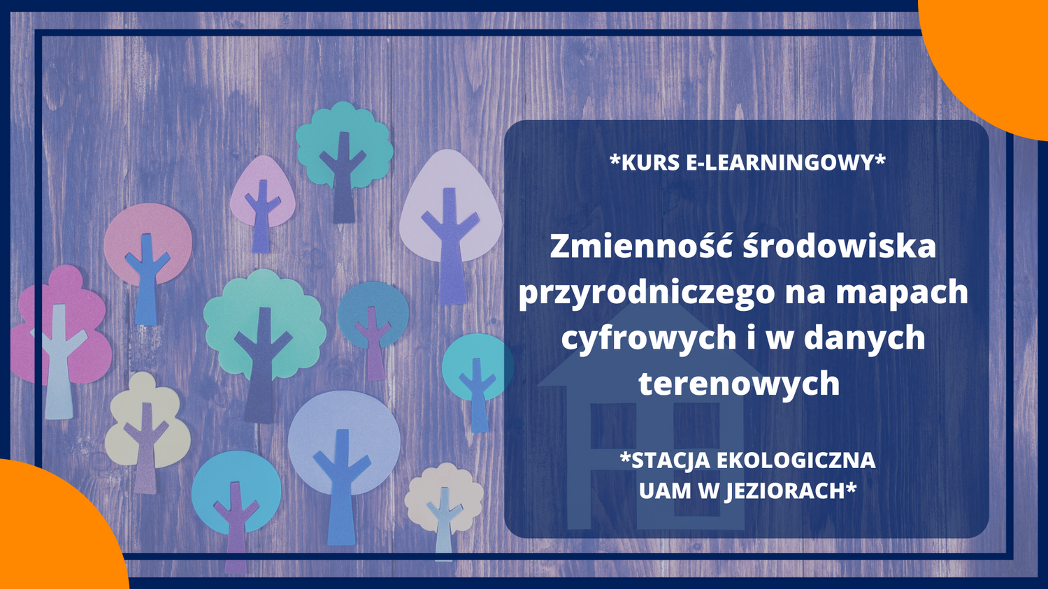 Kursy e-learningowe Stacji Ekologicznej UAM w Jeziorach