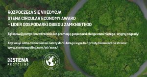 VII edycja konkursu Stena Circular Economy Award – Lider Gospodarki Obiegu Zamkniętego organizowanego przez firmę Stena Recycling