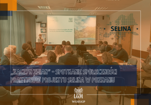 „Zaczyn zmian” - spotkanie Społeczności Praktyków projektu SELINA w Poznaniu