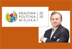 Prof. UAM dr hab. Łukasz Mikuła przedstawicielem Prezesa Rady Ministrów w Radzie Wykonawczej ds. wdrażania Krajowej Polityki Miejskiej 2030