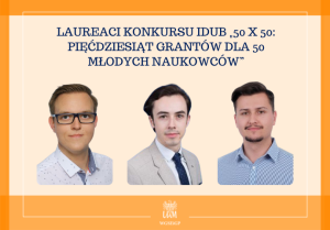 Pracownicy WGSEiGP wśród laureatów konkursu IDUB