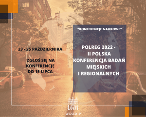 POLREG 2022 -  II Polska Konferencja Badań Miejskich i Regionalnych (23-25.10.2022)